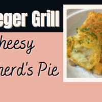 Traeger Grill Cheesy Shepherd’s Pie